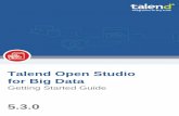 Talend Open Studio for Big Data - Getting Started Guidedownload-mirror1.talend.com/tosbd/...BigData_GettingStarted_5.3.0_… · Chapter 1. Introduction to Talend Big Data solutions