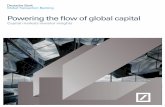 Powering the flow of global capital...Deutsche Bank Powering the flow of global capital 5 on technology, which has been a challenge for the industry over the years. Cybercrime is a