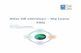 Atlas HR eServices My Leave FAQ - sas.undp.orgsas.undp.org/Documents/FAQ_eServices_MyLeave.pdf · leave records are managed in one central system including: documentation of submission,