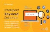 B2B → Your Guide to Intelligent Keyword Selection to ......• On-Page versus Off-Page • Google keyword research tool • Long-tail keywords • Keyword analysis/volume • Search