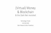 (Virtual) Money & Blockchain - Senior Tech Advisorseniortechadvisor.com/wp-content/uploads/2018/11/... · Blockchains, which are readable by the public, are widely used by cryptocurrencies.