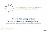 Skills for Supporting Research Data Management · Skills for Supporting Research Data Management ... 1.Knowledge Exchange Survey on the RDM training landscape in the five partner