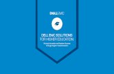 DELL EMC SOLUTIONS FOR HIGHER EDUCATION · DELL EMC SOLUTIONS FOR HIGHER EDUCATION: Driving Innovation and Student Success ... automated hyper-converged platforms that support colleges