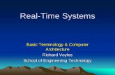 Real-Time Systems - Purdue Universityrvoyles/Classes/RealTime...New Bus Paradigm Serial Buses: USB CanBus RS485 Parallel Buses: ISA PCI VMEbus Multi-Serial: PCIexpress xing Multi-Parallel: