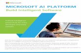MICROSOFT AI PLATFORM - Convergence Consulting Group · 2018-06-18 · MICROSOFT AI PLATFORM Build Intelligent Software With the Azure platform and productivity services, you can