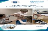 Childhood Obesity Surveillance Initiative (COSI) · 1 Childhood Obesity Surveillance Initiative (COSI) – Protocol, October 2016 The Regional Office sincerely thanks the Ministry