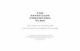 THE EFFECTIVE PARENTING PLAN€¦ · THE EFFECTIVE PARENTING PLAN Maureen McConaghy Contents Page Preface: A plan for parenting effectively 1 1. I choose my battles wisely. 3 2. I