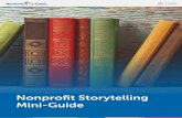 Nonprofit Storytelling Mini-Guidetawb.org/wp-content/uploads/2018/10/eGuide_NonprofitStorytellingMiniGuide.pdf · most overlooked aspect of nonprofit storytelling. Too often, we tell