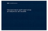 Governed self-service analytics at scale · 2018-08-08 · these key steps to deploy and scale governed self-service analytics across your organization: 1. Set up your environment