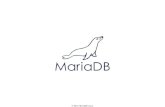 © 2014, MariaDB Corp. - MySQLのチューニング・保守サポート ... · PDF file 2015-04-23 · © 2014, MariaDB Corp. MariaDB Enterprise Harnessing Open Source Database Innovation