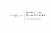 Installing Galera Cluster with MySQL · Installing Galera Cluster with MySQL Introduction Galera Cluster Overview Installing Software Conﬁguring Nodes Opening Ports Starting Galera