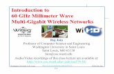 Introduction to 60 GHz Millimeter Wave Multi …jain/cse574-16/ftp/j_07sgh.pdf60 GHz Wireless Standards 1. IEEE 802.11ad-2014 2. ECMA-387-2009 (European Computer Manufacturers Association).