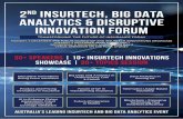 2 INSURTECH, BIG DATA ANALYTICS & DISRUPTIVE …claridenglobal.com/conference/insurtech-au-2017/wp... · 2017-11-29 · Big Data and Analytics in Underwriting, Loss & Claims Data