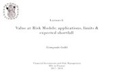 Lecture 7 Value at Risk Models: applications, limits ... · Value at Risk Models: applications, limits & expected shortfall Giampaolo Gabbi Financial Investments and Risk Management