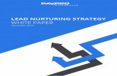 LEAD NURTURING STRATEGY - PayPro Global · What is Lead Nurturing? Lead Nurturing is a process of developing a relationship with prospects from the moment they ... for products and