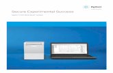 Secure Experimental Success...Secure Experimental Success. Agilent 2100 Bioanalyzer system. Subject Sample quality is critical to experimental success. With citations in more than