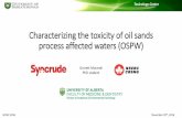 Characterizing the toxicity of oil sands process affected ...s New... · 1. What heteroatom classes contribute to the acute toxicity of the dissolved organic fraction of OSPW? 2.