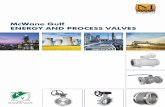 McWane Gulf ENERGY AND PROCESS VALVES€¦ · McWane Gulf ENERGY AND PROCESS VALVES KENNEDY VALVE . Company Profile ... Our main goal is to offer high quality products and services