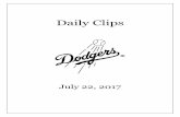 Daily Clips - MLB.com · 7/22/2017  · DAILY CLIPS SATURDAY, JULY 22, 2017 DODGERS.COM 'No panic' for LA after Wood's first setback By Ken Gurnick LOS ANGELES -- It seemed like only