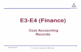 E3--E4 (Finance) E4 (Finance)training.bsnl.co.in/digital_library_source/upgradation/e3e4/E3-E4... · E3--E4 (Finance) E4 (Finance) Cost Accounting Records For internal circulation