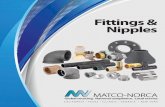Fittings & Nipples - Matco-Norca Fittings & Nipples Global sourcing. National compliance. Local service. 3 Certifications & Approvals Matco-Norca is committed to maintaining a high