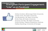 Using Social Media: Strengthen Participant Engagement: “Like” us … · 2016-11-14 · Strengthen Participant Engagement: “Like” us on Facebook Using Social Media: Ashley