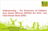Understanding - The Protection Of Children from Sexual ... · Offences (POCSO) Act, 2012, which accounted for 33.68% of all cases of crimes against children →In 95% cases of women