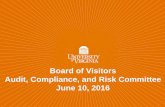Board of Visitors Audit, Compliance, and Risk Committee ... · Audit, Compliance, and Risk Committee Agenda ... In-Flight as of June 30, 2016 . ... • Interview key stakeholders