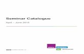 Seminar Catalogue - Small Business BC...Seminar Catalogue April – June 2015 Updated: March 24, 2015| Page 2 of 22 BUSINESS SEMINARS IN BC OUR EDUCATION Sure, you could learn from