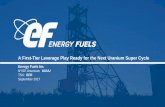 A First-Tier Leverage Play Ready for the Next Uranium ...energyfuels.com/wp-content/uploads/2017/08/2017-09-Corp-Pres-FINAL.pdf · • Ready to resume production within 12 months