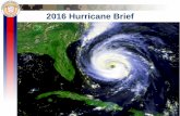 2016 Hurricane Brief - Marine Corps Recruit Depot, Parris ... · 85 . 90 : 95 . Damage Multiplier : 1x . 1.6x 2.9x 4.3x 6.6x SANDY (2012) Very dangerous winds will produce some damage: