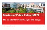 Masters of Public Policy (MPP) - College of Social ... · 8/19/2015  · Masters of Public Policy (MPP) The Standard in Policy Analysis and Design. ... Today’s presenters Louis