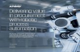 Delivering value in procurement with robotic process ...€¦ · The development of RPA and cognitive technologies is a result of significant advancements in machine intelligence,