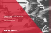 Agile PMI ACP Course Brochure - DCM Learning · 2019-07-12 · The PMI-ACP® credential is designed for experienced agile project managers who are looking for recognition of their