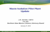 Waste Isolation Pilot Plant Update - Energy.gov...(PMB) Approved by CBFO in January 2016 • PMB integrates recovery activities with base activities at the site, including capital
