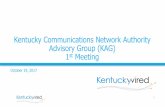 Kentucky Communications Network Authority Advisory Group ... · KAG Scope and Management Guidance 10 Charter •Clarifies the focus and direction of KAG Standard Operating Procedures