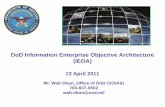 DoD Information Enterprise Objective Architecture (IEOA)2. REPORT TYPE 3. DATES COVERED 00-00-2011 to 00-00-2011 4. TITLE AND SUBTITLE DoD Information Enterprise Objective Architecture