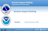 Decision Support Briefing - National Weather ServiceThe Decision Support Briefing will continue tomorrow to update youon currentconditions and changes to the forecast. • These slides