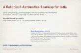 A Robotics & Automation Roadmap for Indiasite.ieee.org/india-robotics-roadmap/files/2017/11/...decade and an eye toward the global export marketplace. Within this context, the robotics