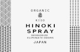 ORGANIC K ISO HINOKI SPRAY DEODORIZE …...K ISO HINOKI SPRAY DEODORIZE ELIMINATE ODORS JAPAN Created Date 2/8/2019 10:01:03 PM ...