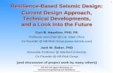Resilience-Based Seismic Design: Current Design Approach ...€¦ · Resilience-Based Seismic Design: Current Design Approach, Technical Developments, and a Look Into the Future Curt