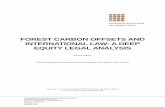 IELRC.ORG - Forest Carbon Offsets and International Law: A ... · FOREST CARBON OFFSETS AND INTERNATIONAL LAW: A DEEP EQUITY LEGAL ANALYSIS David Takacs 22 Georgetown International