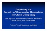Improving the Security of Commodity Hypervisors for Cloud … · 2018-01-04 · Year OS Supported by Amazon EC2 2007 RedHat 2008 Solaris, Oracle Linux, Win Server 2003 2009 Win Server