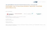 FUTURE OF PACKAGING WHITE PAPER (EXTRACT) · Australian Food and Grocery Council: Future of Packaging White Paper (extract) Page 3 distribution of the draft white paper to stakeholders