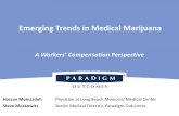 Emerging Trends in Medical Marijuana · Medical marijuana is legal in state – Not prescribed = illicit or non-prescribed drug – Not prescribed by primary treating MD = multiple