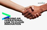 NOW, CLOUD = INNOVATION - Accenture · organizational agility and flexibility. One example: the growing availability of automation can revolutionize and accelerate agile development