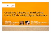 Sales Marketing Love Affair Closed Loop Marketing …...Creating a Sales & Marketing Love Affair w/HubSpot Software Ellie Mirman Inbound Marketing Manager Mike Volpe VP Marketing @HubSpot