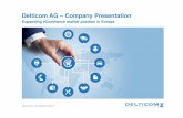 Company presentation 23032017 - DelticomAgenda 1. Positioning 2. Status of Delticom 3. Key facts and financials 4. Market Trends 5. Outlook 2 Delticom AG – Company Presentation 23