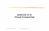 Android et le Cloud Computing - cedric.cnam.frcedric.cnam.fr/~farinone/SSOIoT/GCM.pdf · 2014-09-25 · J.M. Farinone, F. Mourlin SSO & IoT school 2014 2 Plan de l'exposé Rappels