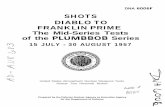 SHOTS DIABLO TO FRANKLIN PRIME · SHOTS DIABLO TO FRANKLIN PRIME The Mid-Series Tests of the PLUMBBOB Series 15 JULY- 30 AUGUST 1957 United States Atmospheric Nuclear Weapons Tests